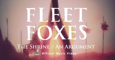 Fleet Foxes - The Shrine / An Argument