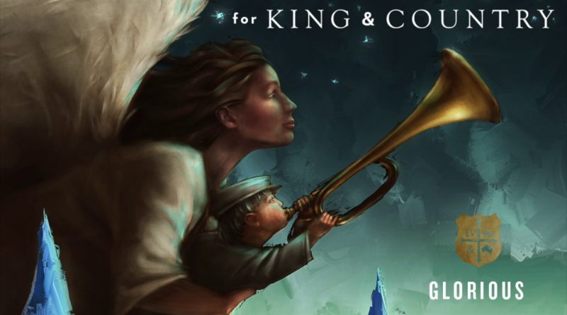 for KING & COUNTRY - Glorious