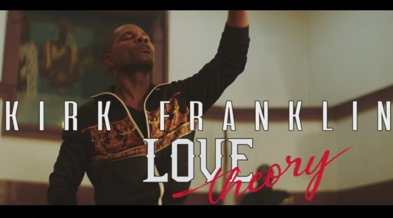 Kirk Franklin - Love Theory