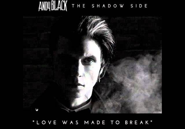 Andy Black - Love Was Made To Break