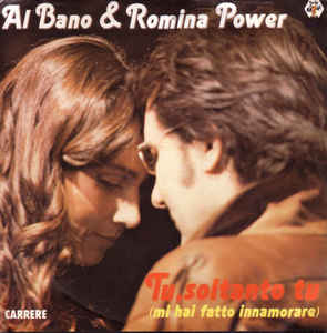 Al Bano, Romina Power - Tu soltanto tu (Mi hai fatto innamorare)
