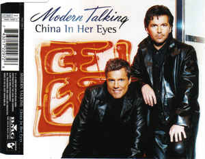 Modern Talking - China in Her Eyes