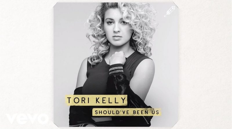 Tori Kelly - Should’ve Been Us