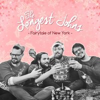The Longest Johns - Fairytale of New York