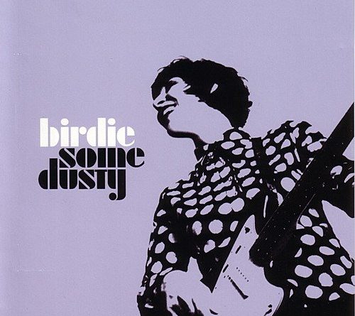 Birdie - Dusty Morning