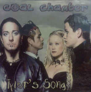 Coal Chamber - Tyler's Song