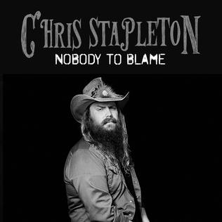 Chris Stapleton - Nobody to Blame