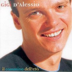 Gigi D'Alessio - Il cammino dell'età