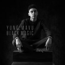 Yung Mavu - BLACK MAGIC