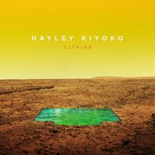 Hayley Kiyoko - Gravel To Tempo