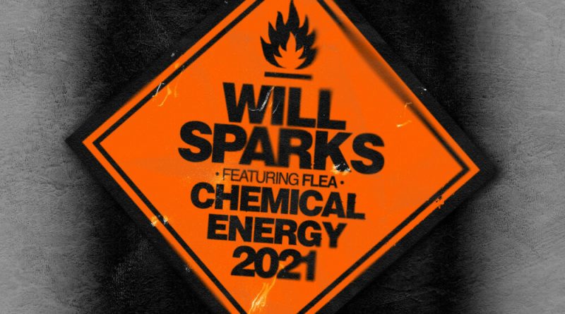Will Sparks, Flea - Chemical Energy 2021 Feat. Flea