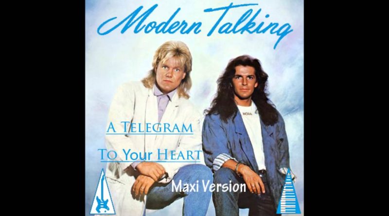 Modern Talking - A Telegram To Your Heart