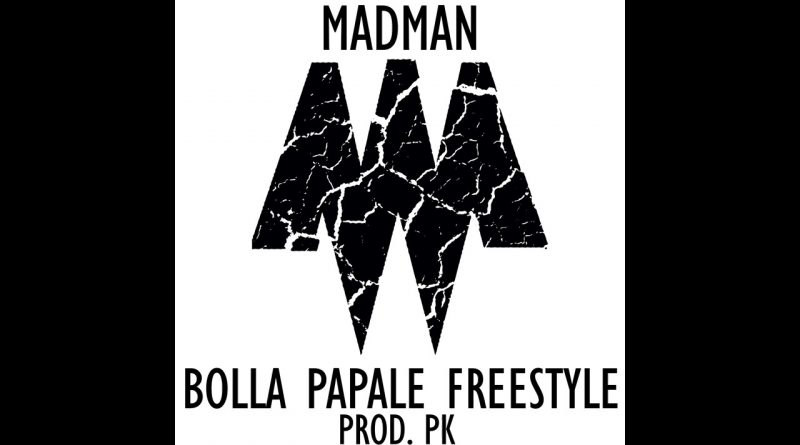 MadMan - Bolla Papale Freestyle