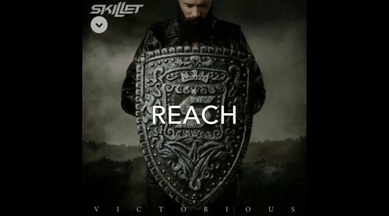 Skillet - Reach
