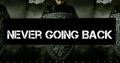 Skillet - Never Going Back