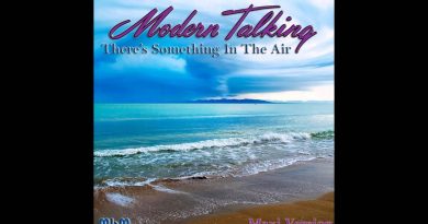 Modern Talking - There's Something In The Air