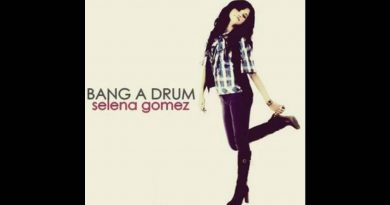 Selena Gomez - Bang A Drum