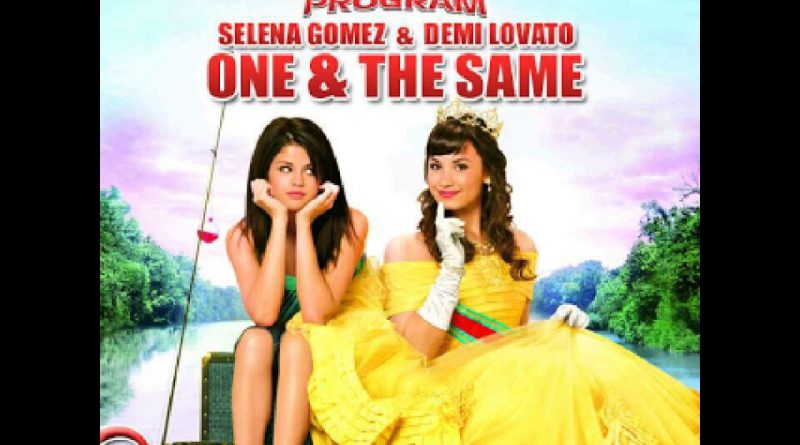 Selena Gomez, Demi Lovato - One And The Same From "Princess Protection Program"