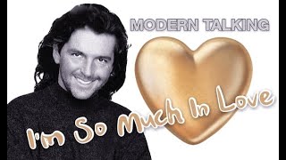Modern Talking - I'm So Much In Love