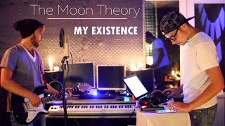 The Moon Theory - My Existence