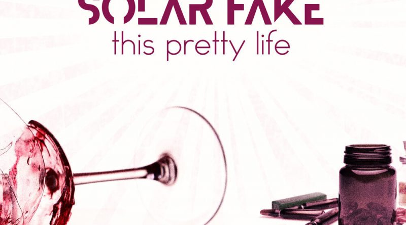 Solar Fake - This Pretty Life
