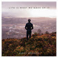 Daniel Docherty - Life Is What We Make Of It