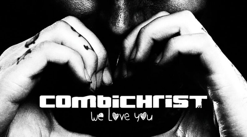 Combichrist - We Were Made to Love You