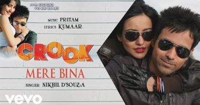 Pritam, Nikhil D'Souza - Mere Bina (From "Crook")