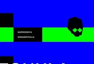 SuperSonya, ICEDADDYKILLA - Tonula