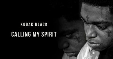 Kodak Black - Calling My Spirit