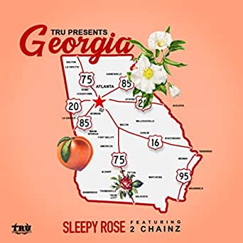 T.R.U., Sleepy Rose, 2 Chainz - Georgia