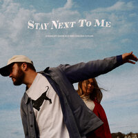 Quinn XCII, Chelsea Cutler - Stay Next To Me