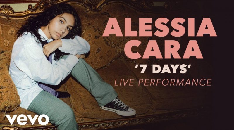 Alessia Cara - 7 Days