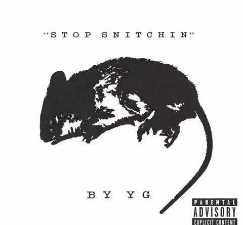 YG - Stop Snitchin