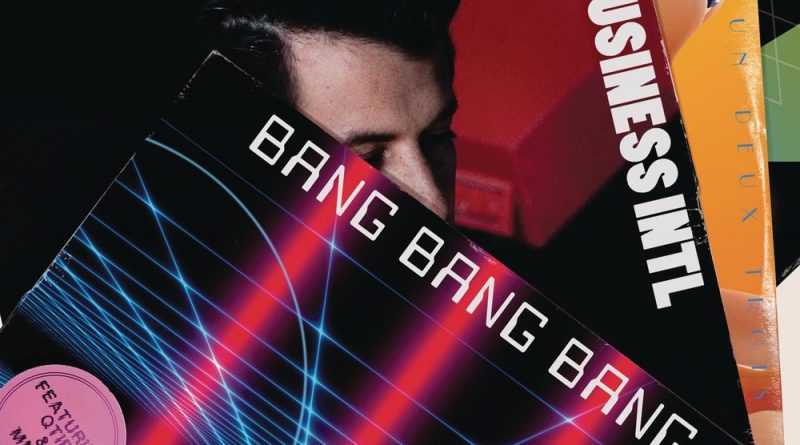 Mark Ronson - Bang Bang Bang (feat. The Business Intl.)