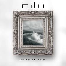 nilu - Steady Now