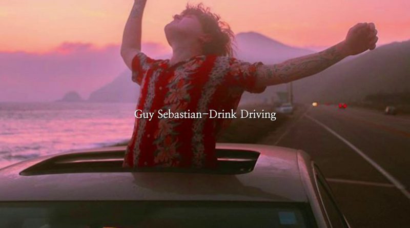 Guy Sebastian - Drink Driving