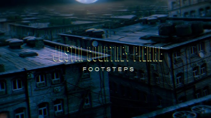 Justin Courtney Pierre - Footsteps