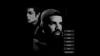 Drake, Michael Jackson - Don’t Matter To Me