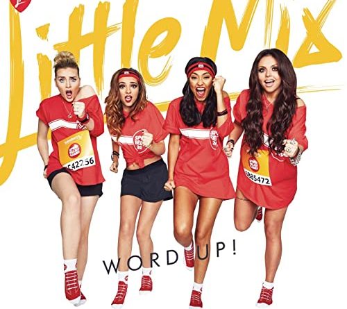 Little Mix - Word Up!