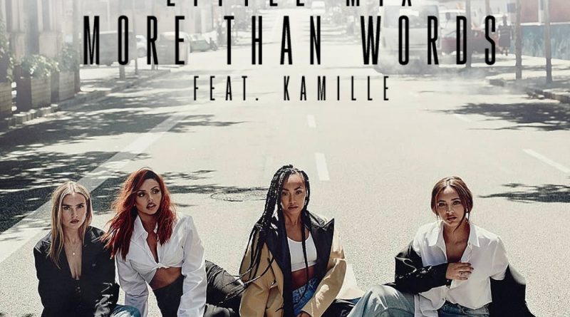 Little Mix, Kamille - More Than Words
