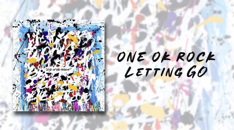 One Ok Rock - Letting Go