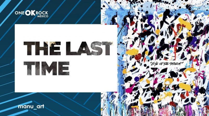 One Ok Rock - The Last Time