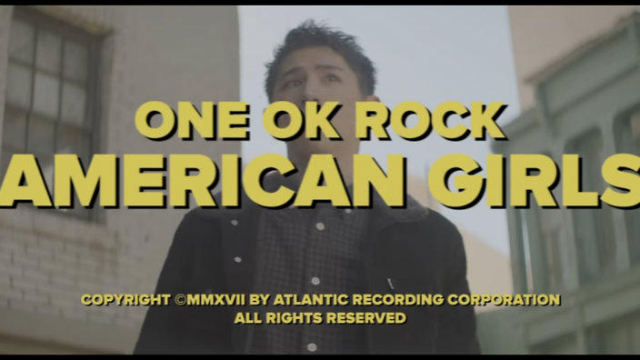 One Ok Rock - American Girls