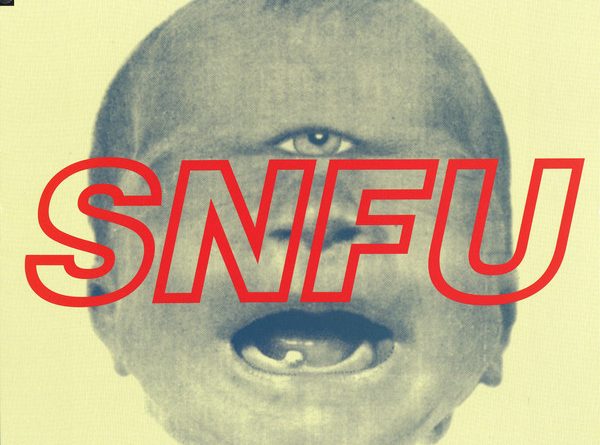 SNFU - If I Die, Will You Die?
