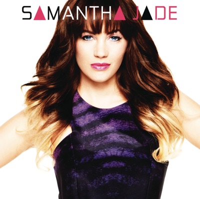 Samantha Jade - Where Have You Been