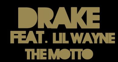 Drake feat. Lil Wayne - The Motto