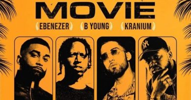 ADP, B Young, Kranium, Ebenezer - Movie