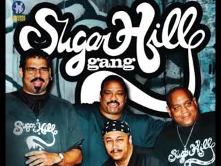 Sugarhill Gang - Rapper’s Delight