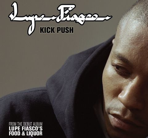 Lupe Fiasco - Kick, Push